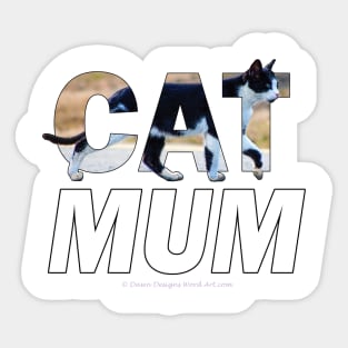 CAT MUM - black and white cat oil painting word art Sticker